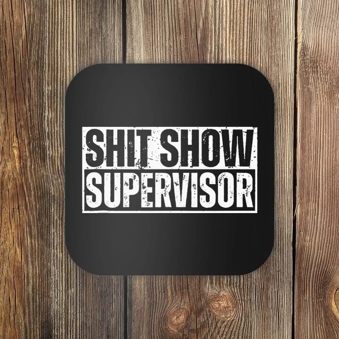 Shit Show Supervisor Funny Sarcastic Adult Humor Retro Coaster