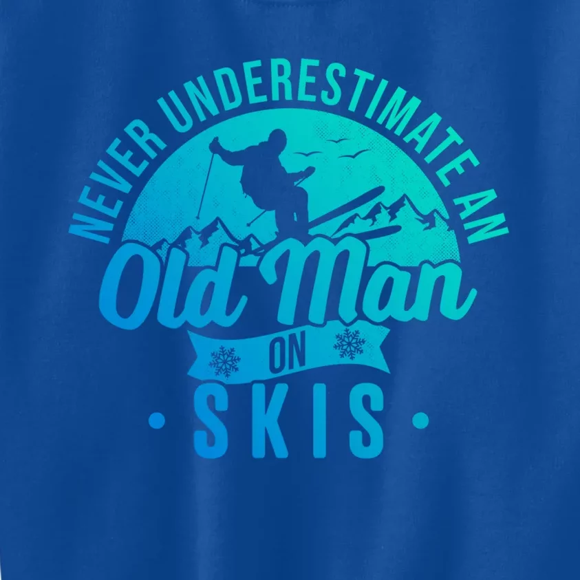 Ski Skiing Skier Never Underestimate An Old On Skis Cool Gift Kids Sweatshirt