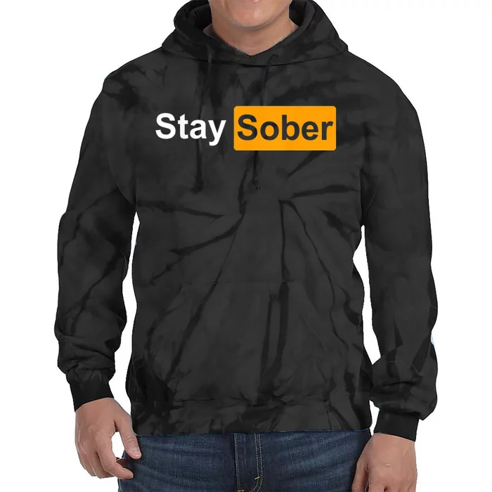 Stay Sober Tie Dye Hoodie