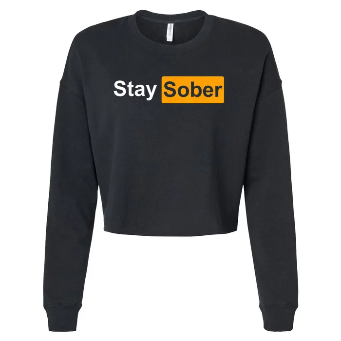 Stay Sober Cropped Pullover Crew