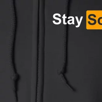 Stay Sober Full Zip Hoodie