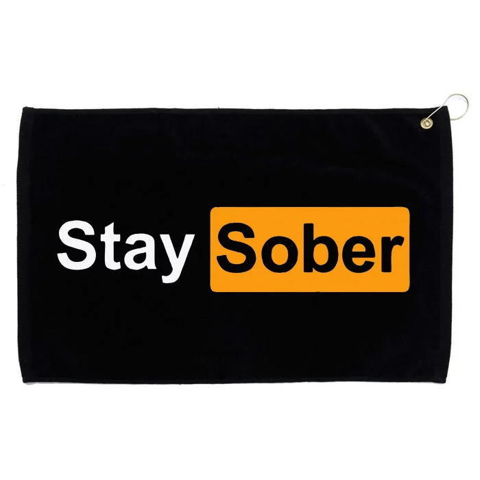 Stay Sober Grommeted Golf Towel