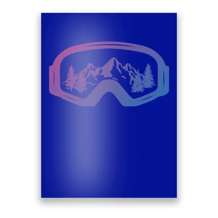 Ski Snowboard Skiing Goggles For Skiing Love Skiing Gift Poster