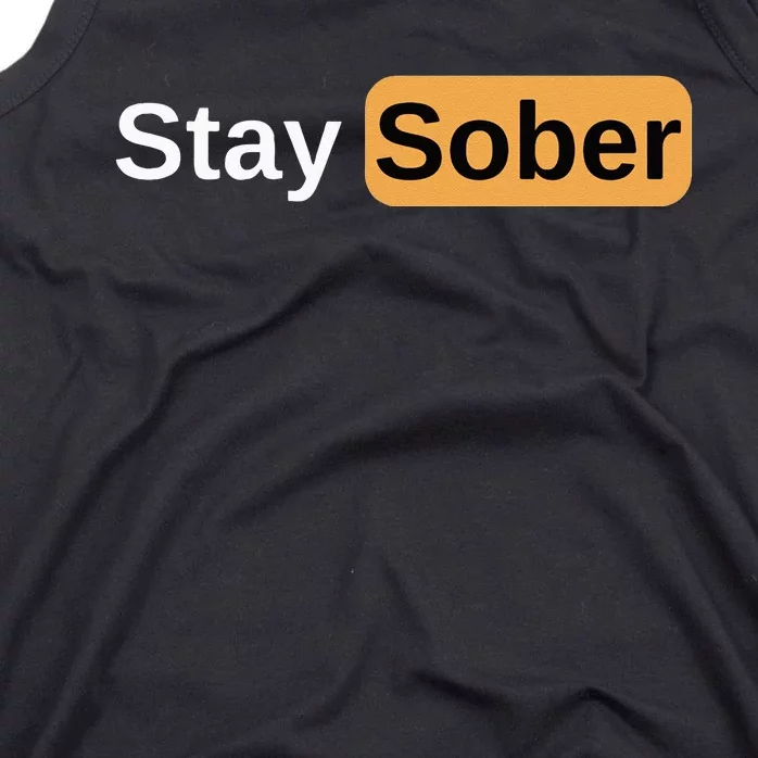 Stay Sober Tank Top