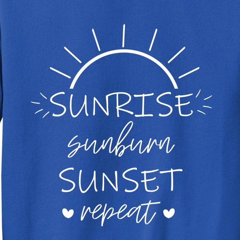 Sunrise Sunburn Sunset Repeat Summer Break Gift Great Gift Sweatshirt