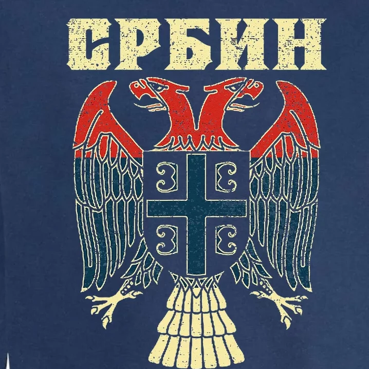 Serbia Srbija Serbian Serb Srbin Eagle Flag CCCC Cyrillic Garment-Dyed Sweatshirt