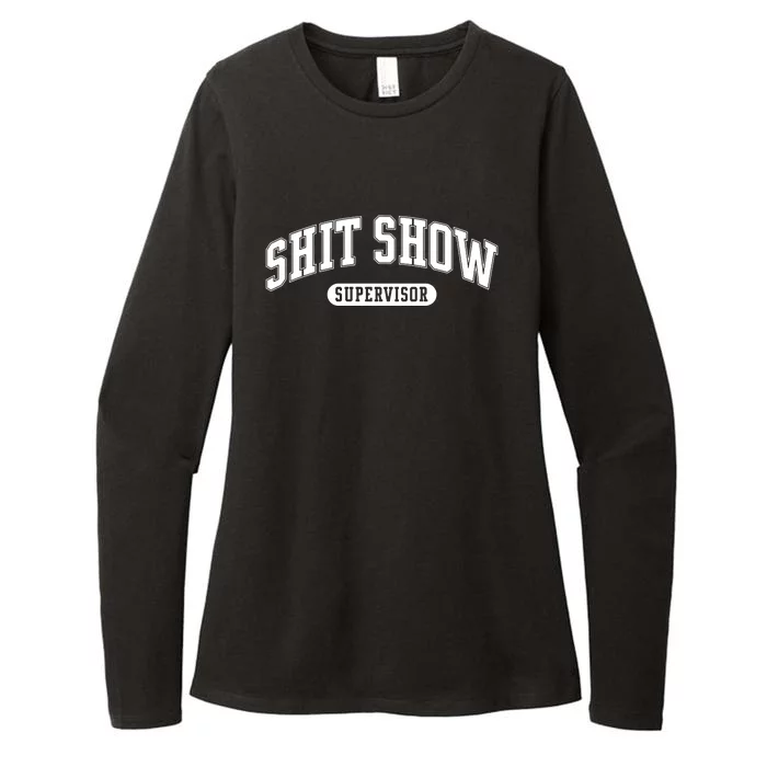 Shit Show Supervisor Womens CVC Long Sleeve Shirt