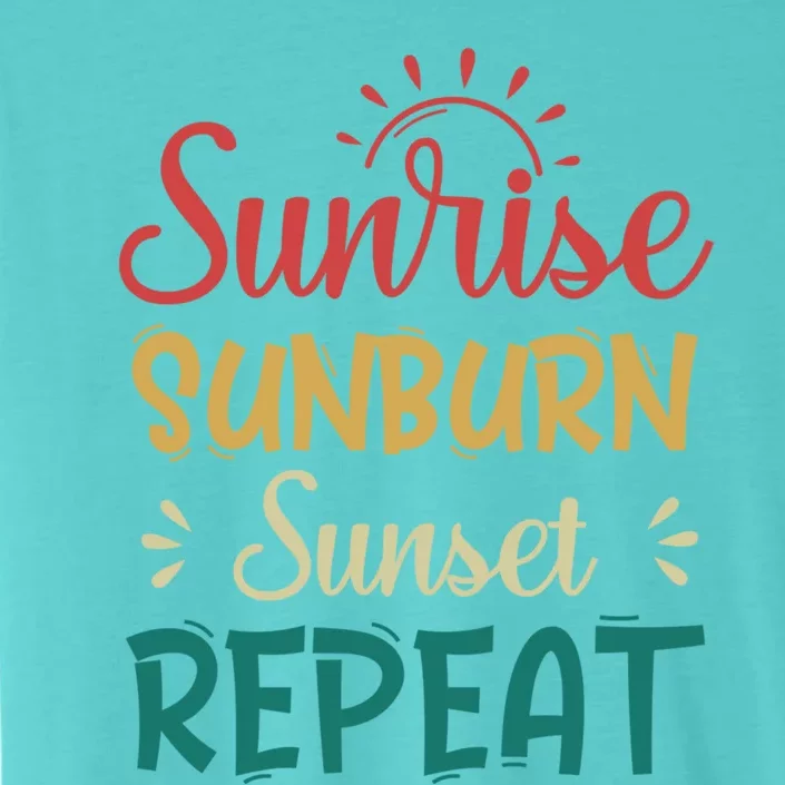 Sunrise Sunburn Sunset Repeat Gift ChromaSoft Performance T-Shirt