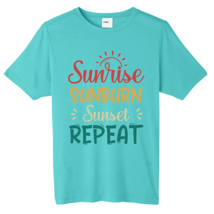 Sunrise Sunburn Sunset Repeat Gift ChromaSoft Performance T-Shirt