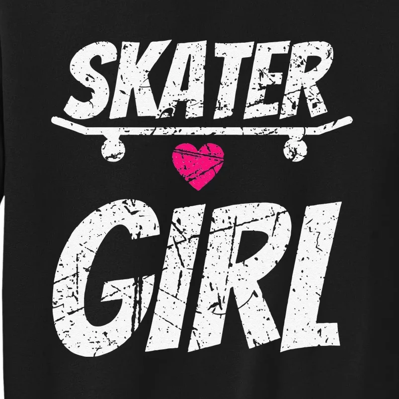 Skater  Skateboard SK8R Girls Skate Cool Skateboarding Tall Sweatshirt