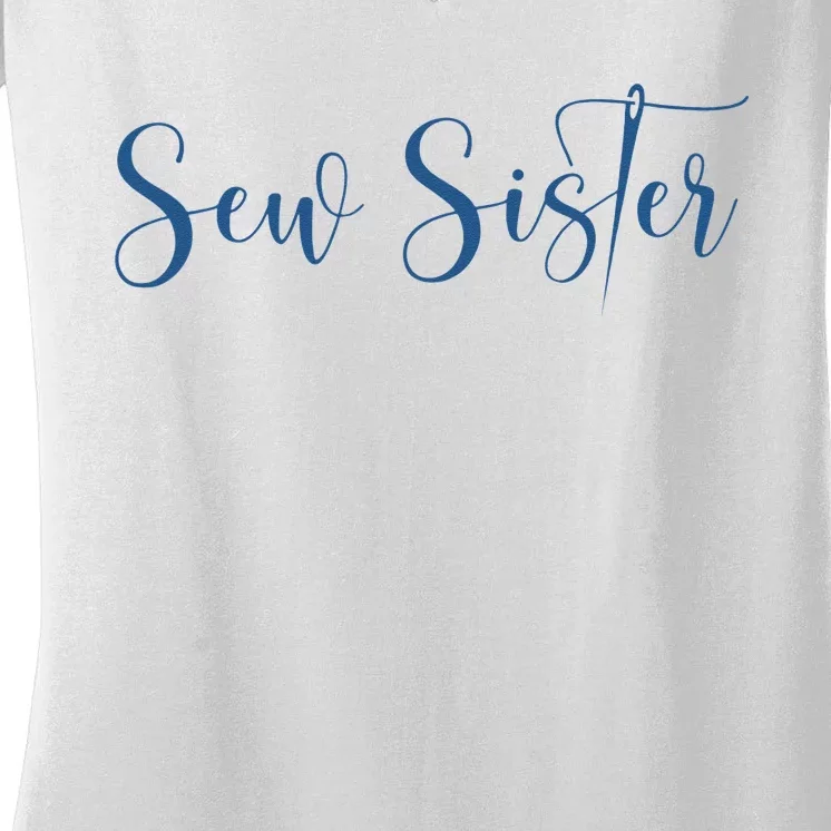 Sew Sister Sewing Needle Design Women's V-Neck T-Shirt