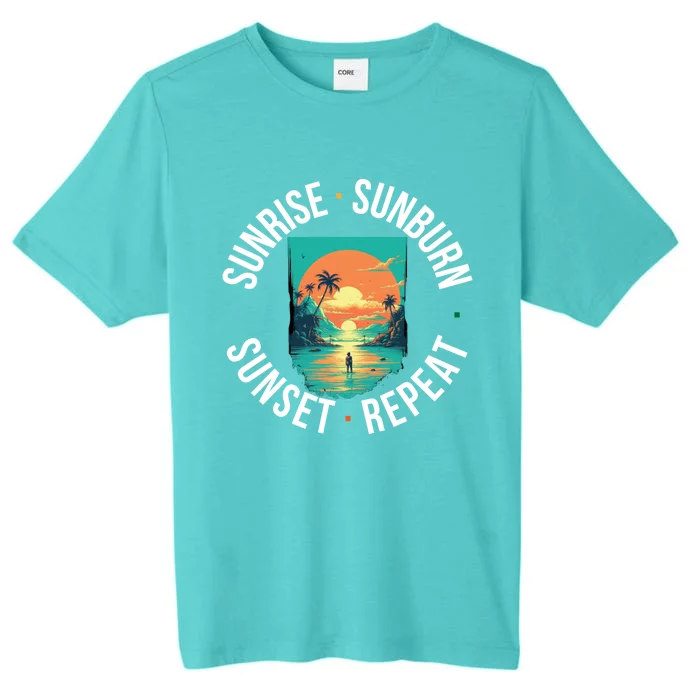 Sunrise Sunburn Sunset Repeat Gift ChromaSoft Performance T-Shirt