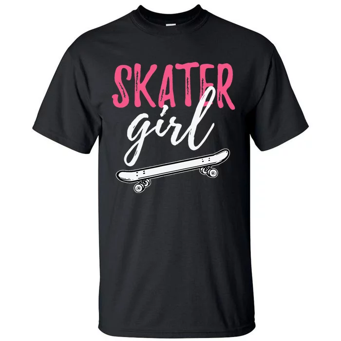 Skater  Skateboard SK8R Girls Skate Cool Skateboarding Tall T-Shirt