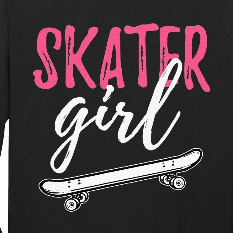 Skater  Skateboard SK8R Girls Skate Cool Skateboarding Tall Long Sleeve T-Shirt