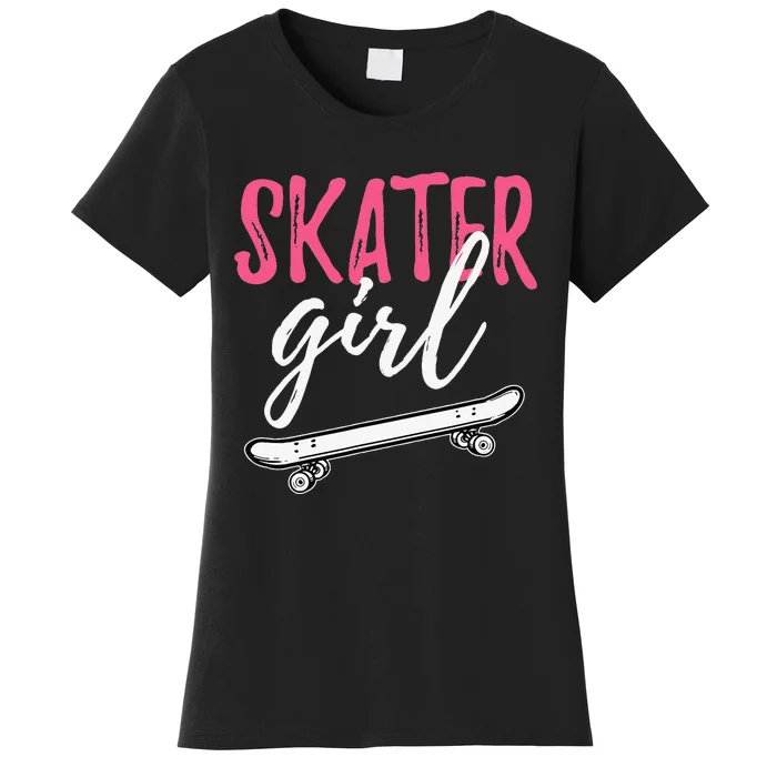 Skater  Skateboard SK8R Girls Skate Cool Skateboarding Women's T-Shirt