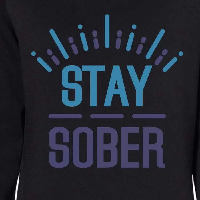 Stay Sober Womens California Wash Sweatshirt