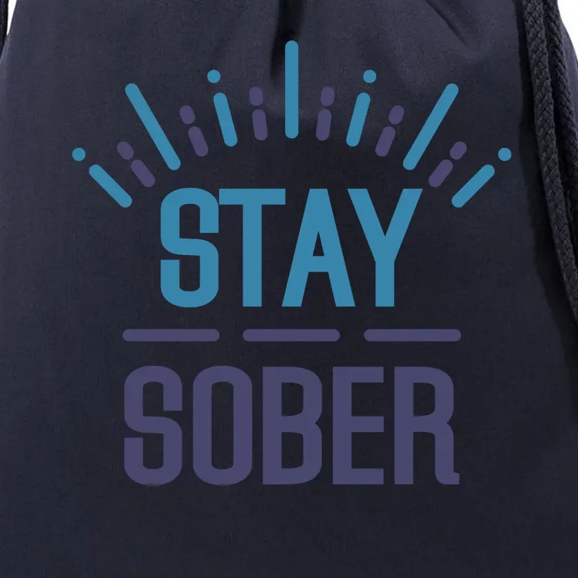 Stay Sober Drawstring Bag