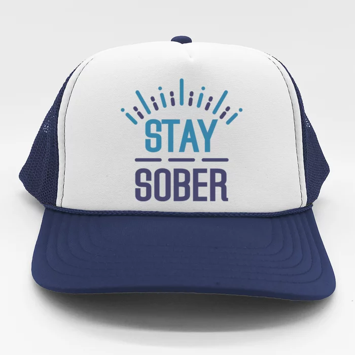 Stay Sober Trucker Hat