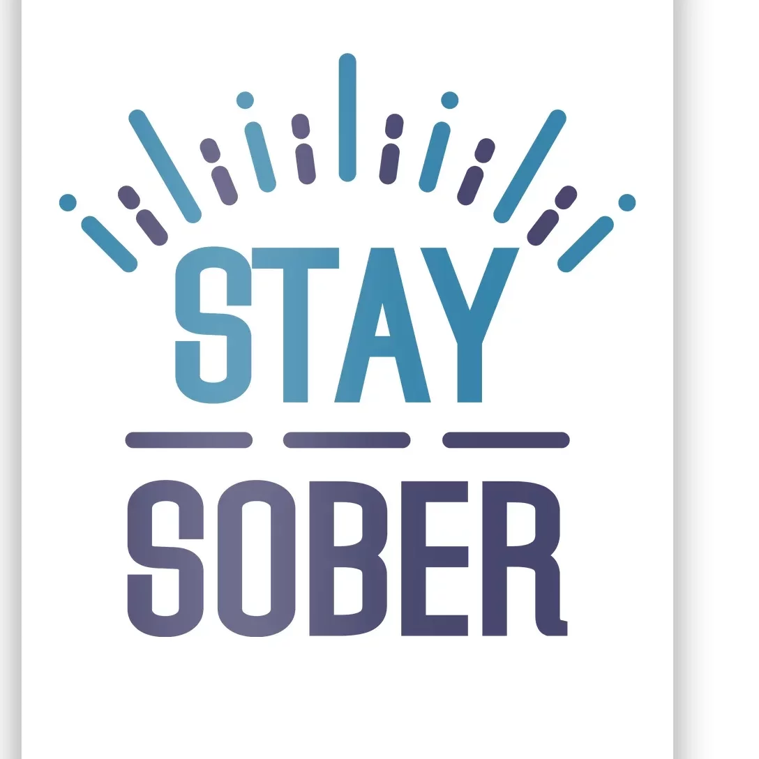 Stay Sober Poster