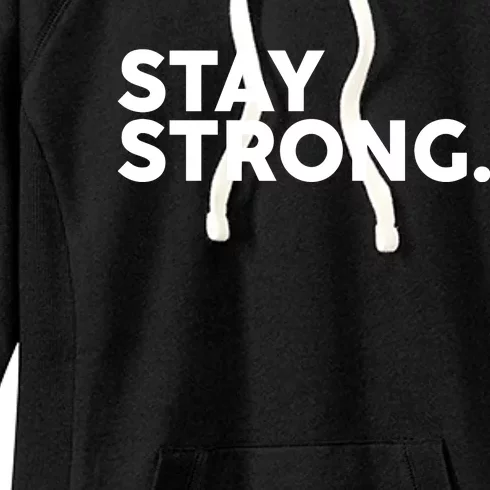 Stay Strong Women's Fleece Hoodie