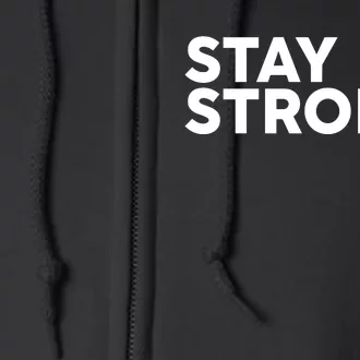 Stay Strong Full Zip Hoodie