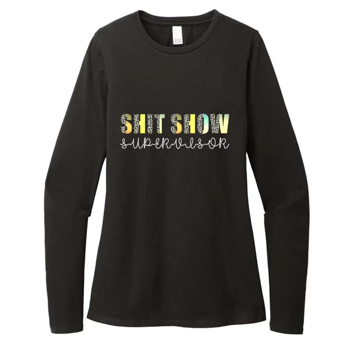 Shit Show Supervisor Funny Mom Boss Manager Coordinator Womens CVC Long Sleeve Shirt