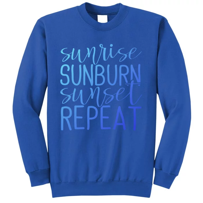 Sunrise Sunburn Sunset Repeat Tank Funny Summer Casual Gift Tall Sweatshirt