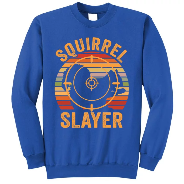 Squirrel Slayer Squirrel Hunting Gift Tall Sweatshirt