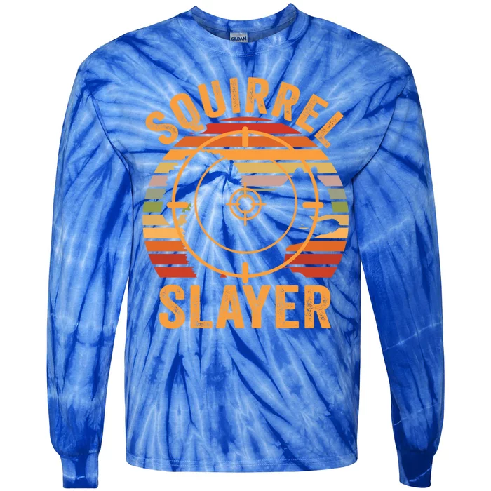 Squirrel Slayer Squirrel Hunting Gift Tie-Dye Long Sleeve Shirt