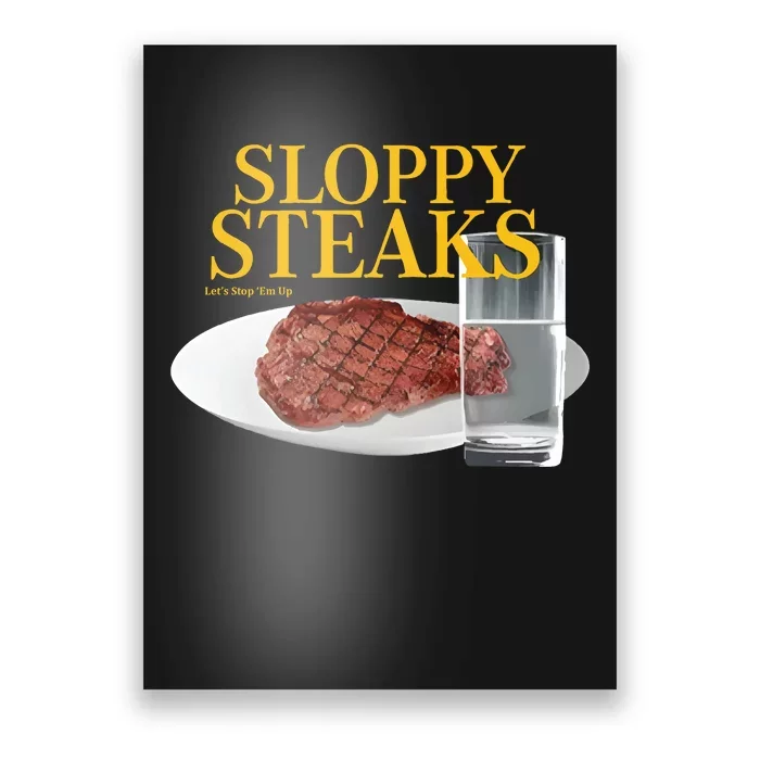 Sloppy Steaks Poster