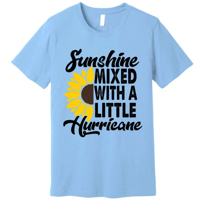 Sunflower She's Sunshine Mixed With A Little Hurricane Cute Gift Premium T-Shirt