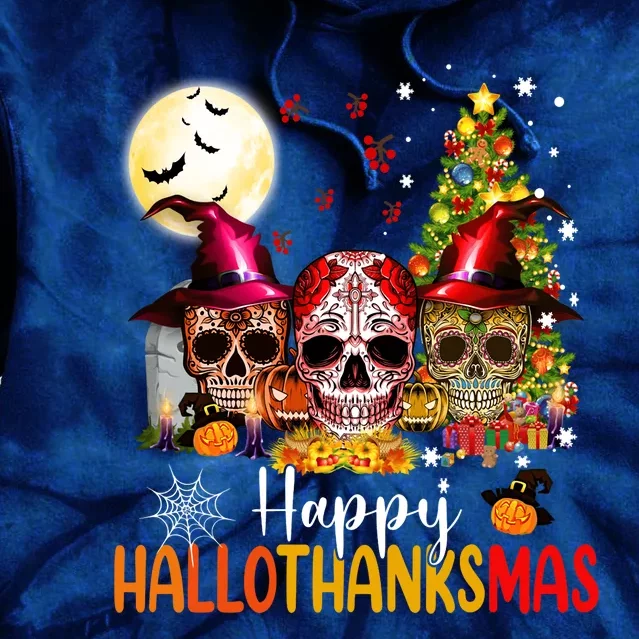 Sugar Skull Skeleton Halloween Xmas Happy Hallothanksmas Tie Dye Hoodie