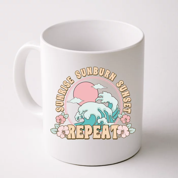 Sunrise Sunburn Sunset Repeat Beach Day Vacation Sea Ocean Gift Front & Back Coffee Mug