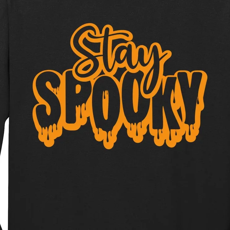 Stay Spooky Tall Long Sleeve T-Shirt