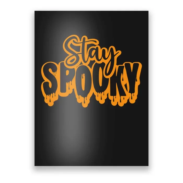 Stay Spooky Poster