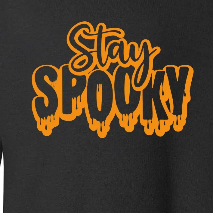 Stay Spooky Toddler Sweatshirt