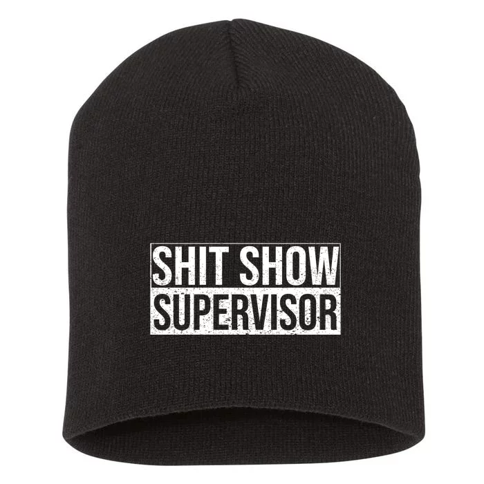 Shit Show Supervisor Hilarious Vintage Short Acrylic Beanie