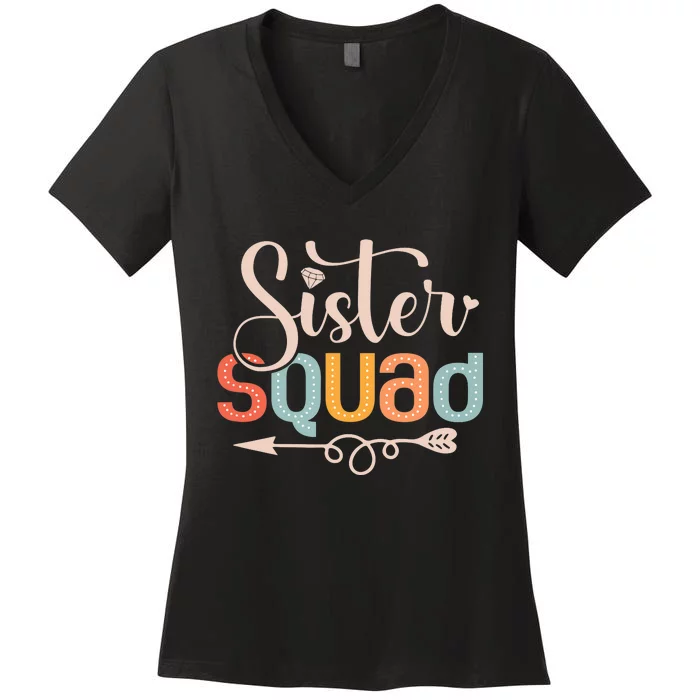 Sister Squad Sis Siblings Family Bestfriends Women's V-Neck T-Shirt