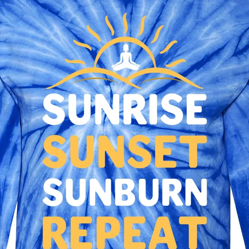 Sunrise Sunset Sunburn Repeat Gift Tie-Dye Long Sleeve Shirt