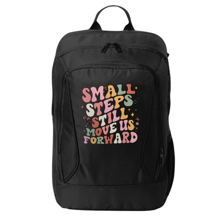 Small Steps Still Move Us Forward City Backpack