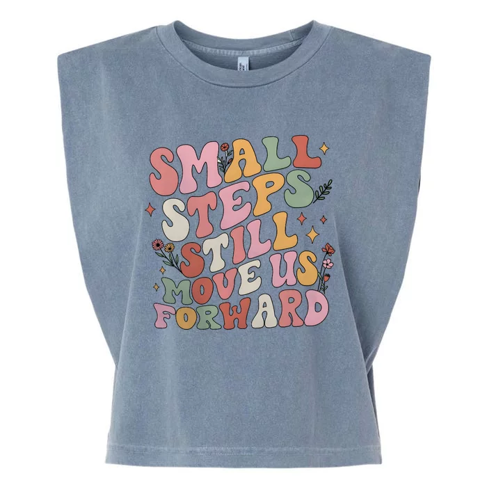 Small Steps Still Move Us Forward Garment-Dyed Women's Muscle Tee