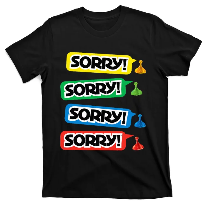 Sorry Sorry! Sorry! Sorry! T-Shirt