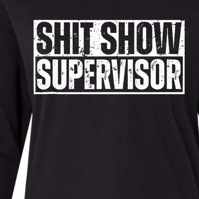 Shit Show Supervisor Funny Sarcastic Adult Humor Retro Womens Cotton Relaxed Long Sleeve T-Shirt