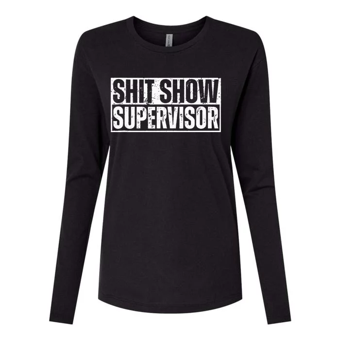 Shit Show Supervisor Funny Sarcastic Adult Humor Retro Womens Cotton Relaxed Long Sleeve T-Shirt