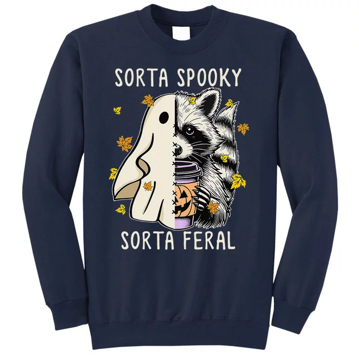 Sorta Spooky Sorta Feral Raccoon Halloween Feral Tall Sweatshirt