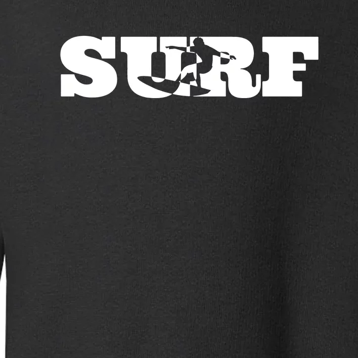 Surf Surfing Surfboard Beach Summer Toddler Sweatshirt