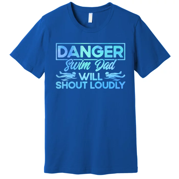 Swimming Swimmer Swim Dad Will Shout Loudly Watercolor Gift Premium T-Shirt