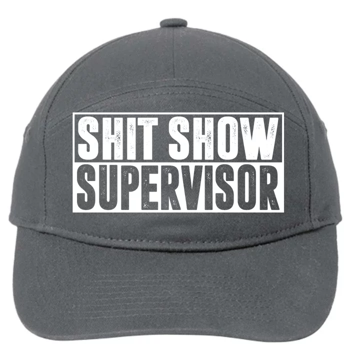 Shit Show Supervisor Funny Gift 7-Panel Snapback Hat