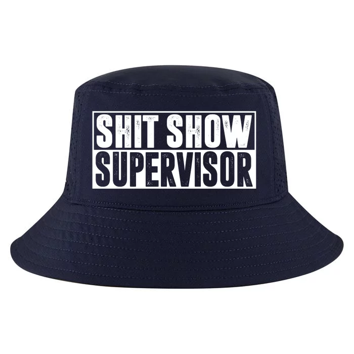 Shit Show Supervisor Funny Gift Cool Comfort Performance Bucket Hat