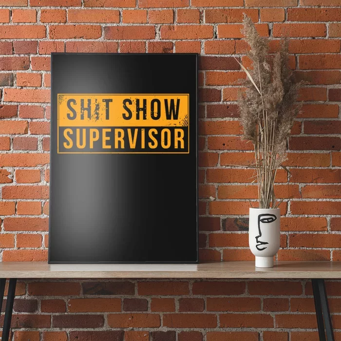 Shit Show Supervisor Funny Vintage Poster